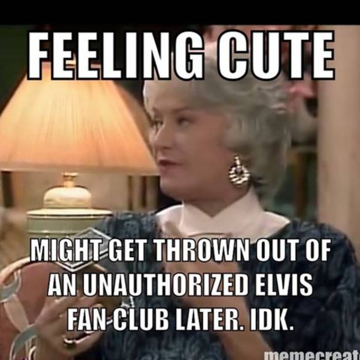 10 Golden Girls Memes That Are Too Hilarious For Words