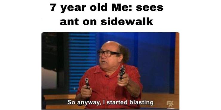 Danny Devito So Anyways I Started Blasting Danny Devito Blasting Meme Template