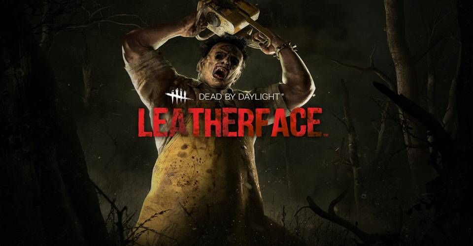 Dead By Daylight Killer Guide Leatherface Tips Tricks Dead By Daylight Killer Guide Leatherface Tips Tricks