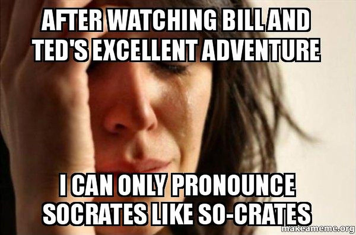 Bill Ted Face The Music 10 Hilarious Memes Celebrating The Movie S Release