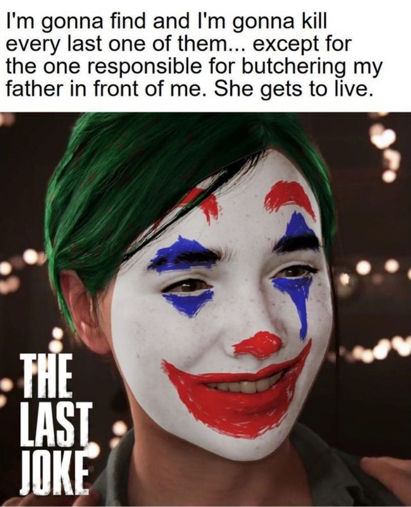 the last of us 2 memes the last of us 2 memes