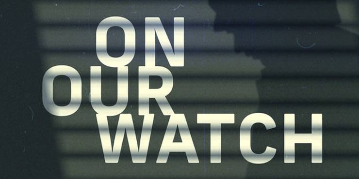 Title screen for On Our Watch Podcast.jpg?q=50&fit=crop&w=740&h=370&dpr=1