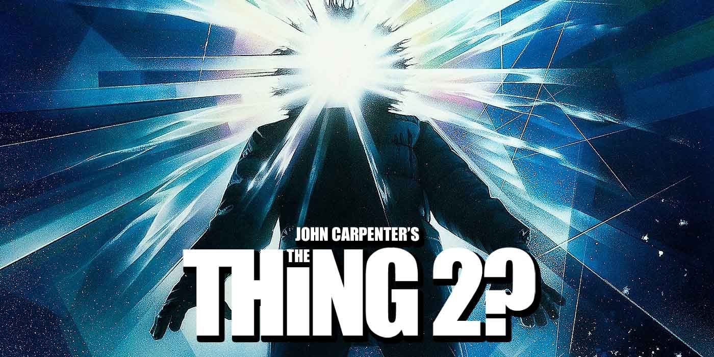 The Thing 2 John Carpenter Really Wants A Sequel Movie