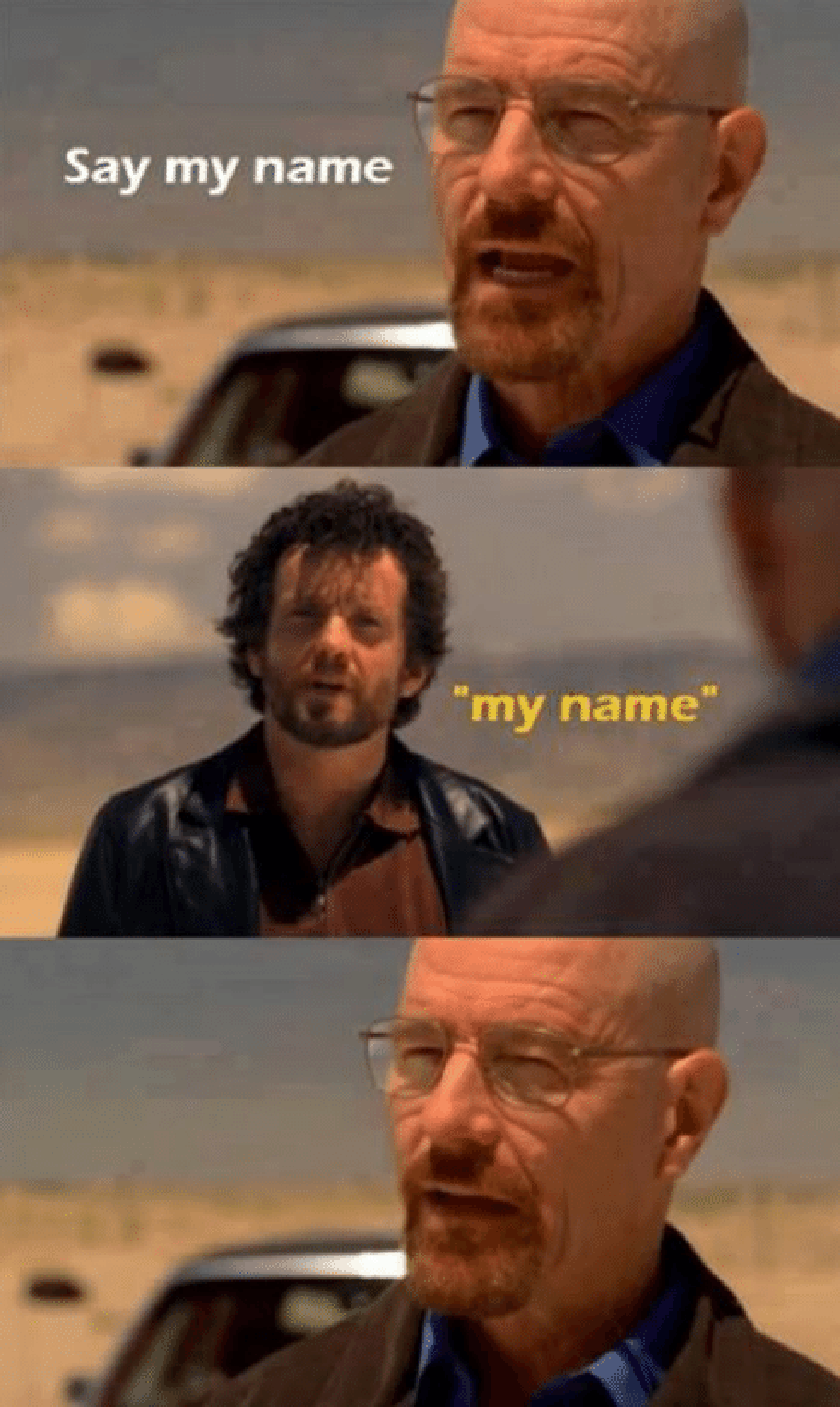 breaking bad memes say my name heisenberg